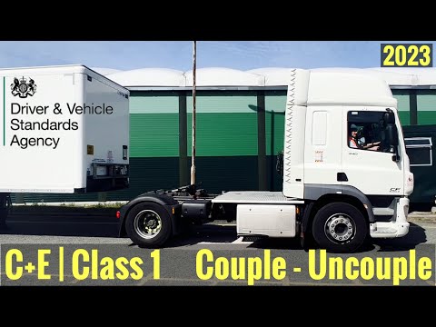C+E | Class 1 - How To Couple and Uncouple a Trailer to DVSA Standards 2023