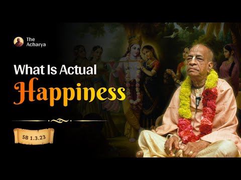 What Is Actual Happiness | SB 1.3.23 | Los Angeles, California | Srila Prabhupada