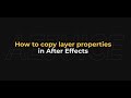 How To Copy Layer Properties In After Effects AEJuice Tutorials
