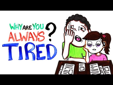 Why Are You Always Tired?