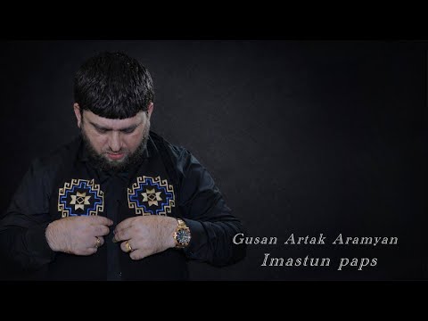 Gusan Artak Aramyan - Imastun Paps
