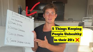 5 Things Keeping People in Their 20s Unhealthy