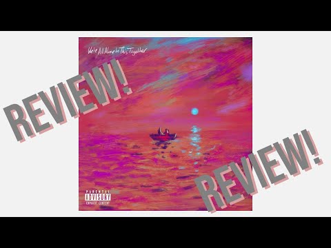 Dave - We're All Alone In This Together Review!