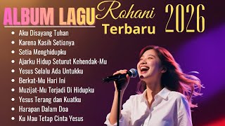 Download lagu Album Lagu Rohani Terbaru 2026 | Kumpulan Lagu Rohani Terbaik | Aku Di Sayang Tuhan mp3 Download lagu Album Lagu Rohani Terbaru 2026 | Kumpulan Lagu Rohani Terbaik | Aku Di Sayang Tuhan mp3