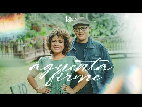 Aguenta Firme - Nara e Neto