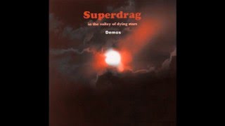 Superdrag - In The Valley Of The Dying Stars Demos (audio)