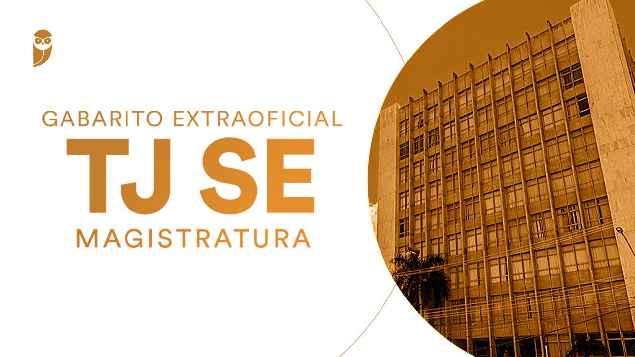 Gabarito Extraoficial: TJ SE (Magistratura)