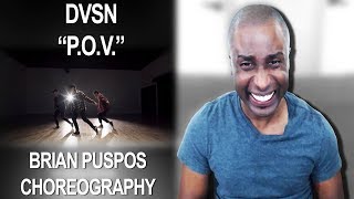 P.O.V. by DVSN | Brian Puspos Choreography Reaction
