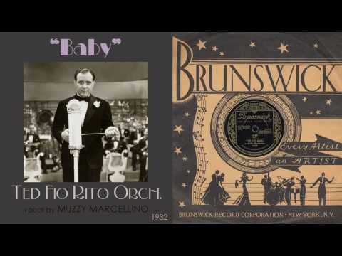 1932, Baby, Ted Fio Rito Orch. HD 78rpm