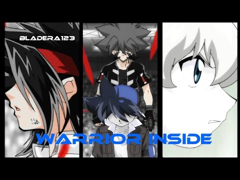 Beyblade AMV - Warrior Inside