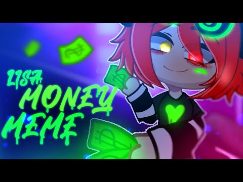 💲| MONEY |💲 Gacha Club + Art &bull; Meme/Trend? (W: Flash Lights )