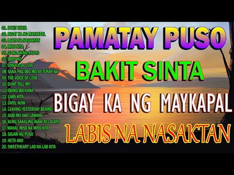 Bakit Sinta, DJ Aking Radyo // OPM Love Songs // Pamatay Puso Tagalog Love Song 2023