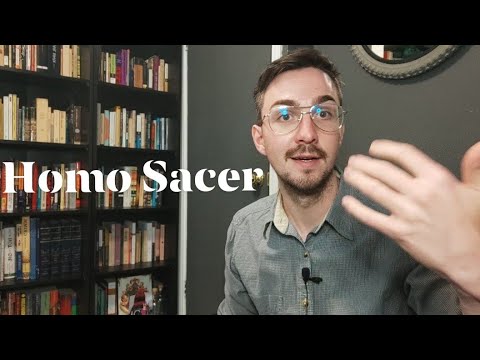 What is Homo Sacer? | Giorgio Agamben | Keyword