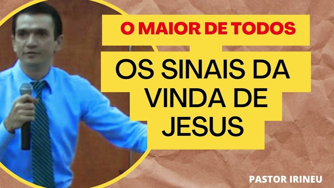 O MAIOR DE TODOS os sinais da vinda de Jesus