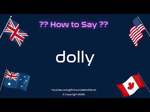 🧸 🎀 How to Pronounce dolly? (CORRECTLY) | Pronunciation Planet