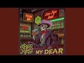 My Dear