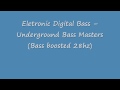 Eletronic Digital Bass  Underground Bass Masters (bass boosted 28hz)