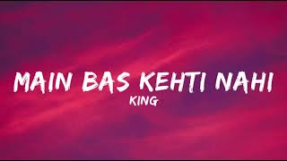 Main Bas kehti Nahi (lyrics) - King  The Gorilla B