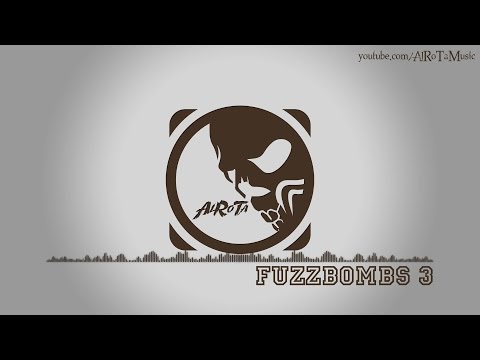 Fuzzbombs 3 by Sebastian Forslund - [2010s Rock Music]