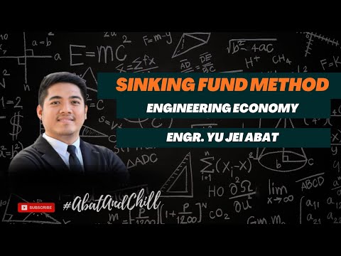 Depreciation - Sinking Fund Method - Engineering Economy | Engr. Yu Jei Abat | #abatandchill