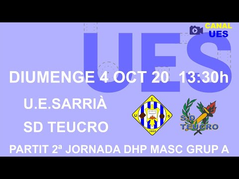 Partit DHP masc. UE Sarrià - SD Teucro (2ª jornada grup A)