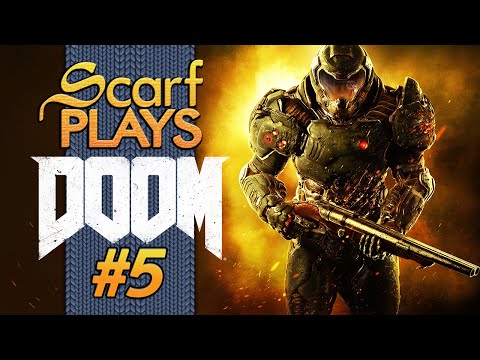 ScarfPlays DOOM - 5.Soft Touch