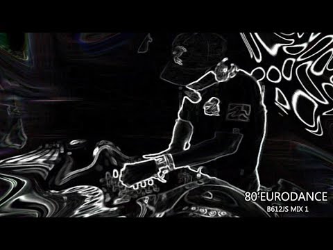 80's Eurodance B612Js Mix 1