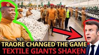 BURKINA FASO REFUSES To Be The West’s RAW MATERIAL SLAVE — Global Textile System PANICS