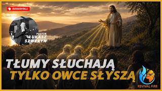 Tłumy słuchają, tylko owce słyszą...▫️Pastor Łukasz Szweryn