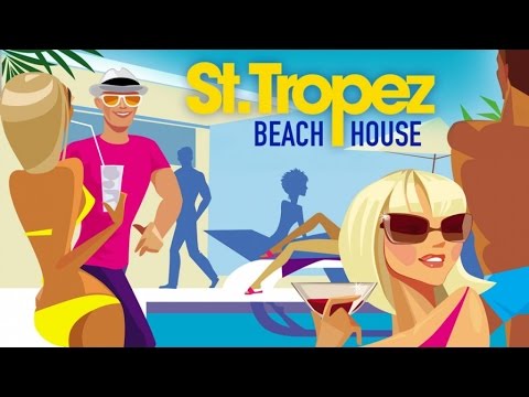 SAINT TROPEZ Beach House ‪|‬ Fashion Summer Grooves Collection ✭ Continuous Mix