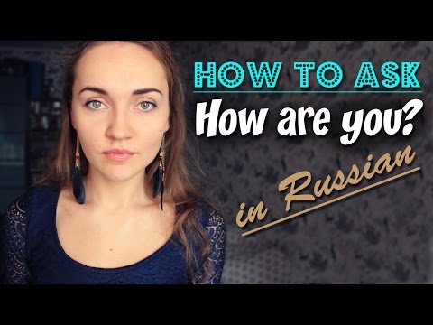 How to Say How Are You in Russian & common answers in Russian Video