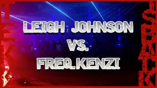 Leigh Johnson vs. FreQ.Kenzi @ Tekk Is Back Stahlpalast Brandenburg 28.01.2017