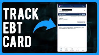 How to Track EBT Card (How to Track my EBT Card in the Mail)