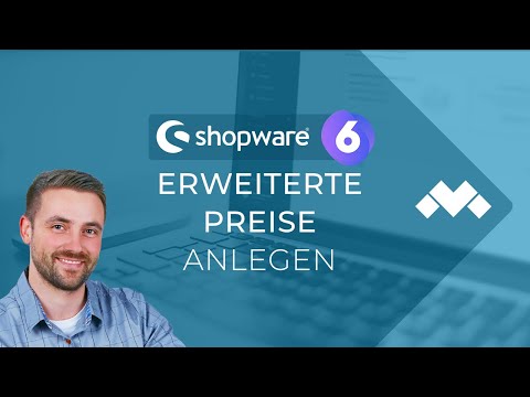 Erweiterte Preise verstehen & richtig nutzen (Shopware 6 Tutorial)