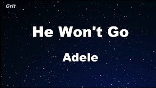 He Won’t Go - Adele Karaoke 【No Guide Melody】 Instrumental