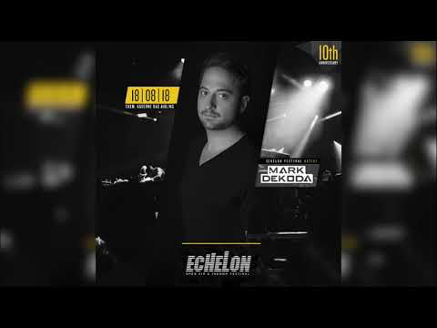 Mark Dekoda Full Set @ Echelon Festival 2018