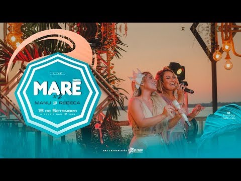 [Live] Maré 2 - Manu & Rebeca