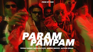 Download lagu Toton Caribo - PARAMPAMPAM Ft Gervldo19xx, Hendri Endico, Jacson Zeran (OFFIClAL MV) mp3