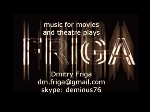 Dmitry Friga. Music for the theatre play "scattered nest" -- 1