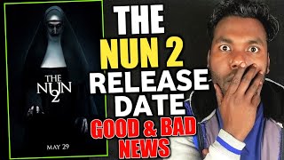 THE NUN 2 RELEASE DATE | GOOD NEWS & BAD NEWS #thenun2