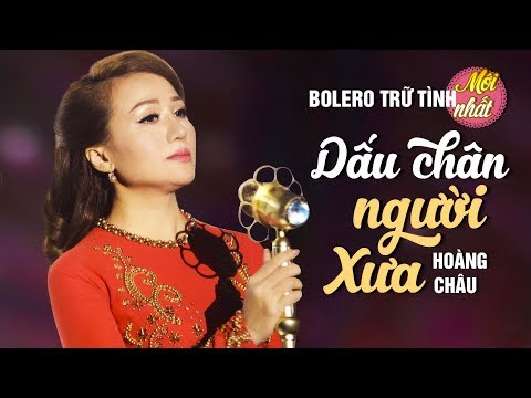 Dấu chân người xưa - Hoàng Châu