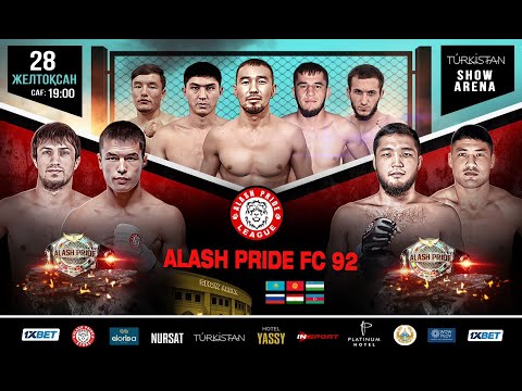 ALASH PRIDE  FC 92 | ПРЯМАЯ ТРАНСЛЯЦИЯ | TURKISTAN