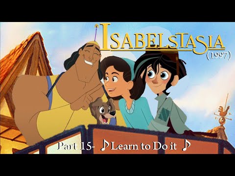 IsabelstaSia (1997) Part 15- ♪ Learn to Do it ♪
