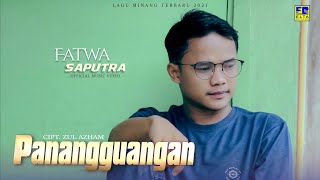 Download lagu Lagu Minang Terbaru - FATWA SAPUTRA - PANANGGUANGAN mp3