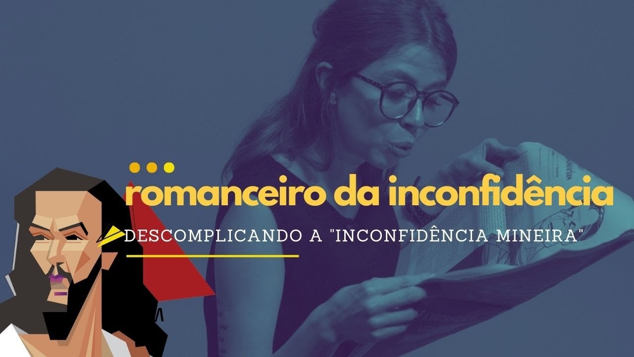 DESCOMPLICANDO "ROMANCEIRO DA INCONFIDÊNCIA", de Cecília Meireles