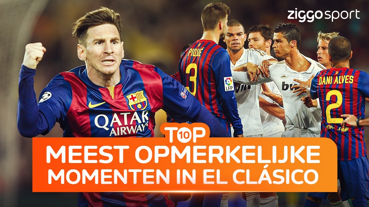 DE MEEST OPMERKELIJKE MOMENTEN VAN EL CLÁSICO! 😍 | TOP 10 EL CLÁSICO