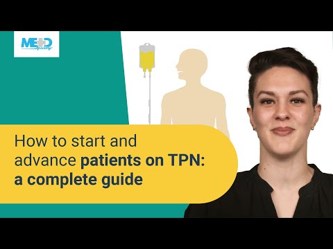 How to start and advance patients on TPN: a complete guide
