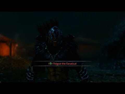 middle-earth - shadow of mordor - felgrat the fanatical