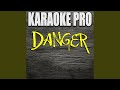 Danger (Originally Performed by Migos & Marshmello)