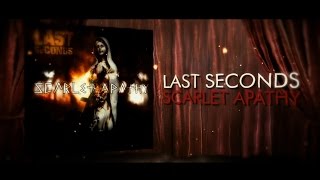 Last Seconds - Scarlet Apathy [Official Lyric Video]